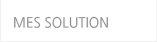 MES SOLUTION